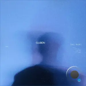 Clusion - All Else (2026)