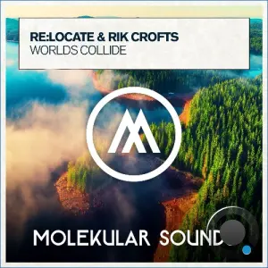 Re:locate & Rik Crofts - Worlds Collide (2026)