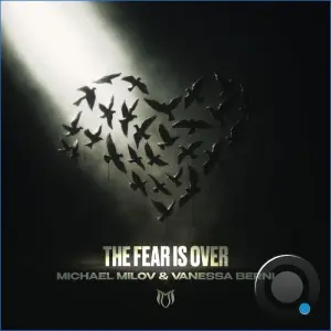Michael Milov & Vanessa Berni - The Fear is Over (2026)