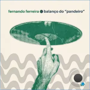 Fernando Ferreira - Balanço Do "Pandeiro" (2026)