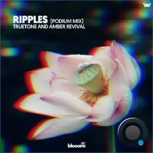 Truetone & Amber Revival - Ripples (Podium Extended Mix) (2026)
