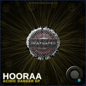 Hooraa - Acidic Danger (2026)