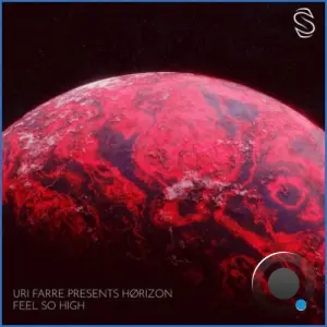 Rama Duke X Uri Farre X Semblance Smile X Krevix - Feel So High (2026)
