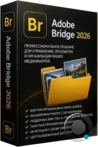 Adobe Bridge 2026 16.0.7.36 + Portable [Multi/Rus]