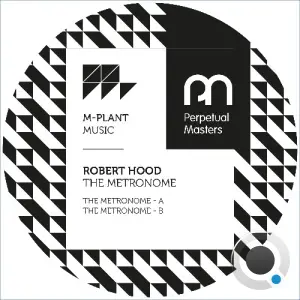 Robert Hood - The Metronome (2026)
