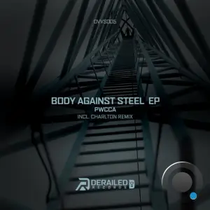PWCCA - Body Against Steel (2026)