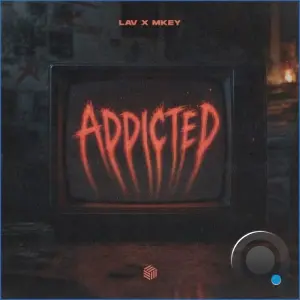LAV x MKEY - Addicted (2026)