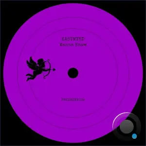 EASTMYND - Wanna Know (2026)