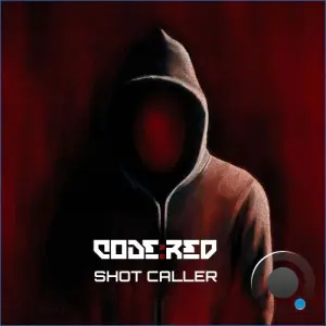 Code:Red - Shot Caller (2026)