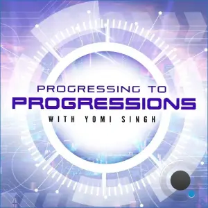 Yomi Singh - Progressing To Progression 114 (2026-09-18)