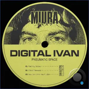 Digital Ivan - Pneumatic Space (2026)