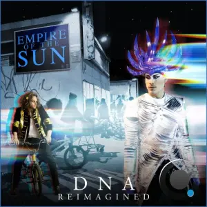 Empire of the Sun - DNA (Maceo Plex Remix) (2026)