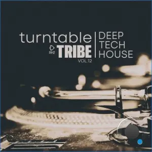 Turntable Tribe - Deep-Tech-House, Vol. 12 (2026)