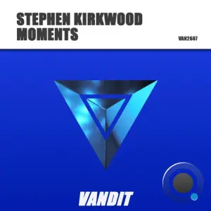 Stephen Kirkwood - Moments  (Extended) (2026)