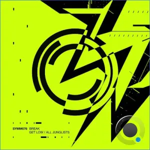 Break - Get Low / All Junglists (2026)