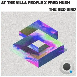 Fred Hush, At The Villa People - The Red Bird (2026)
