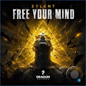 ZYLENT - Free Your Mind (2026)