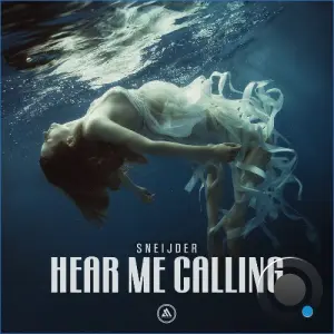 Sneijder - Hear Me Calling (2026)