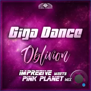 Giga Dance - Oblivion (Imprezive meets Pink Planet Mix) (2026)