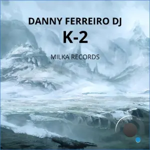 Danny Ferreiro DJ - K-2 (2026)