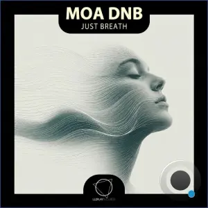 Moa dnb - Just Breath (2026)