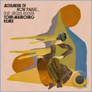 Alexander IV feat. Ursula Rucker - Now, Pause. (Tour-Maubourg Remix) (2026)