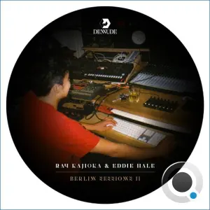 Ray Kajioka x Eddie Hale - Berlin Sessions II (2026)