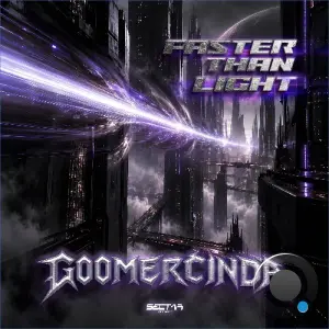 Goomercinda - Faster Than Light (2026)
