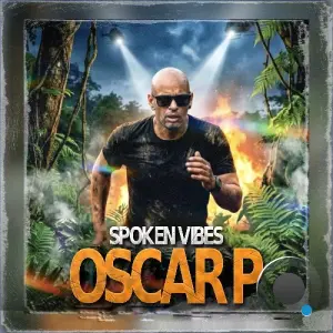 Oscar P - Spoken Vibes (2026)
