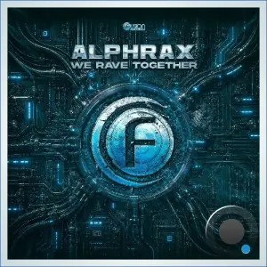 Alphrax - We Rave Together (2026)