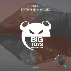 ETHEREAL (IT) - Rythm is a Magic (2026)