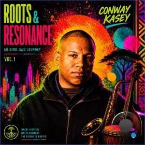 Conway The Creator - Roots & Resonance (2026)