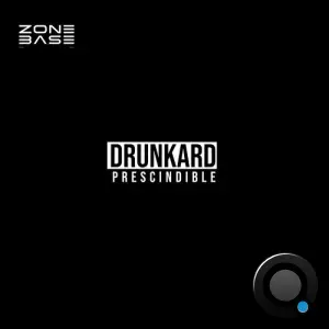 Drunkard - Prescindible (2026)