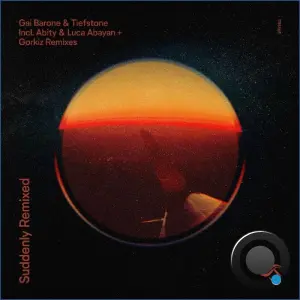Gai Barone, Tiefstone - Suddenly Remixes (2026)