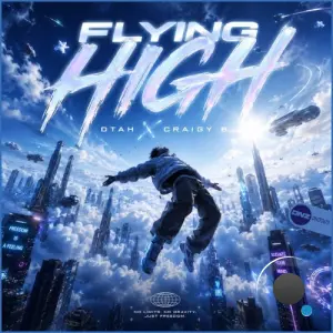 DTAH x Craigy B! - Flying High (2026)