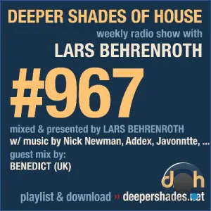 Lars Behrenroth & Benedict - Deeper Shades Of House #967 (2026-09-27)