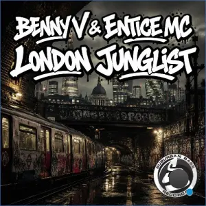 Benny V, Entice MC - London Junglist (2026)