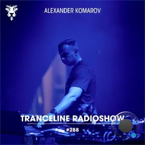 Alexander Komarov - Trance Line #288 (2026-09-02)