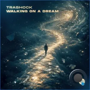 Trashock - Walking on a Dream (2026)