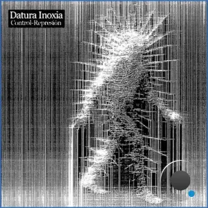 Datura Inoxia - Control-Represión (2026)