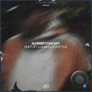 Altered Concept - Shut Up (2026)
