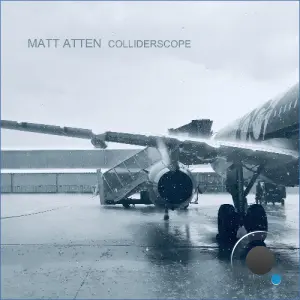 Matt Atten - Colliderscope (2026)
