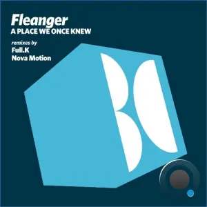 Fleanger - A Place We Once Knew (2026)