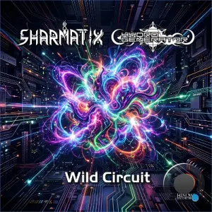Hydro Generator & Sharmatix - Wild Circuit (2026)