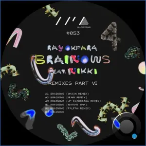 Ray Okpara feat. Nikki - Brainows Remixes Part 4 (2026)