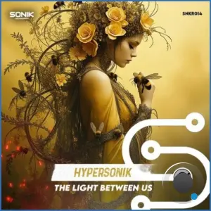 Hypersonik - The Light Between Us (2026)
