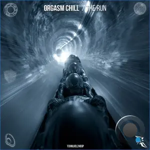 Orgasm Chill - The Run (2026)