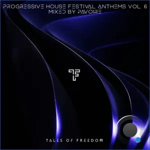 Progressive House Festival Anthems Vol. 6 (Incl. Mixed by Pavoire) (2026)