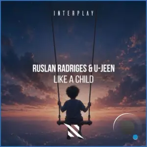 Ruslan Radriges & U-Jeen - Like A Child (2026)