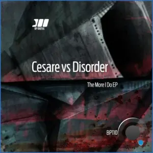 Cesare vs Disorder - The More I Do (2026)